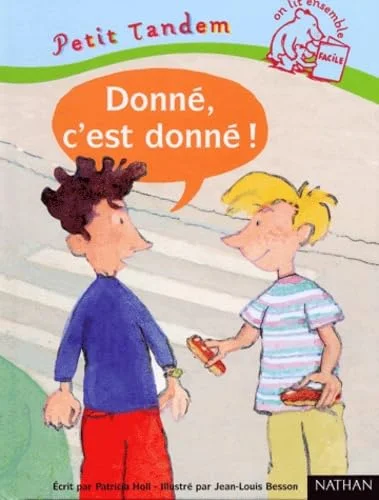 Donn�, c'est donn�!