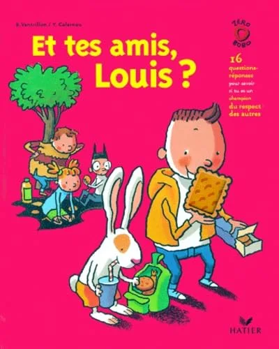 Et tes amis, Louis ?