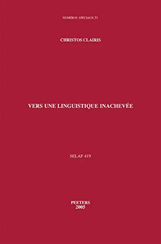 Vers Une Linguistique Inachavee