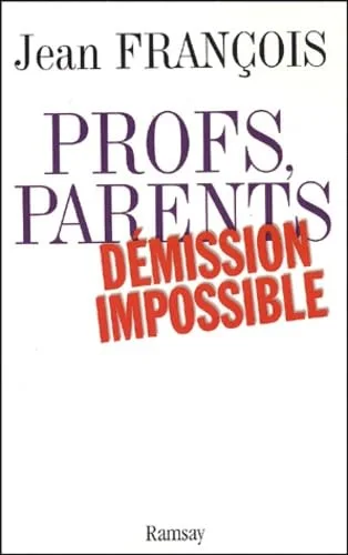 Profs, parents, d�mission impossible