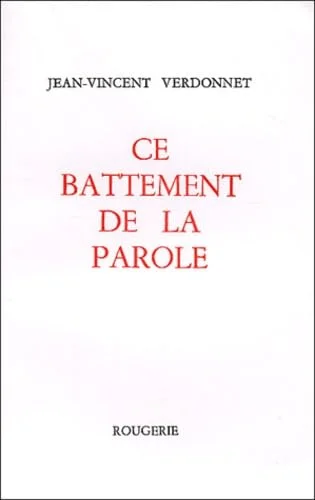 Ce battement de la parole