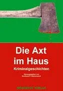 Die Axt im Haus.