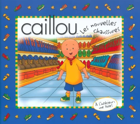 Caillou : Les Nouvelles Chaussures