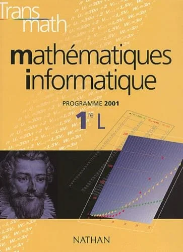 Transmath 1re l : mathematique-informatique