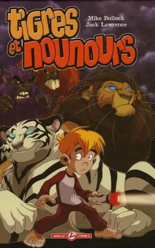 Tigres et nounours, Tome 1 : Le royaume des animaux en peluche