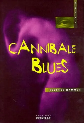 Cannibale blues: Roman
