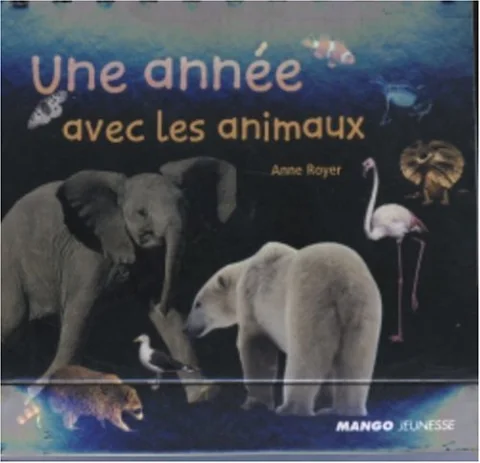 Calendrier : Une ann�e avec les animaux