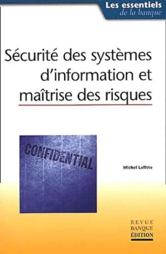 S�curit� des syst�mes d'information et ma�trise des risques
