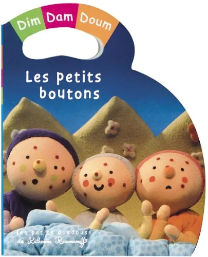 Dim Dam Doum : Les petits boutons