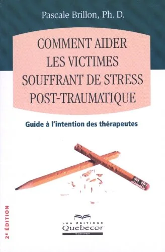 Comment aider les victimes de stress post-traumatique