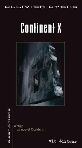 Continent X : vertige du nouvel occident