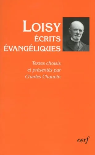 Loisy : Ecrits �vang�liques