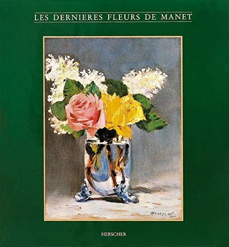 Les Derni�res Fleurs de Manet