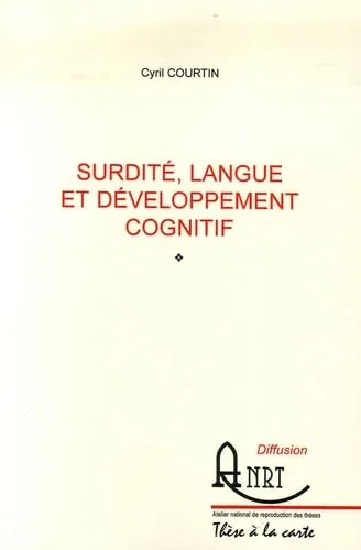 Surdit�, langue et d�veloppement cognitif