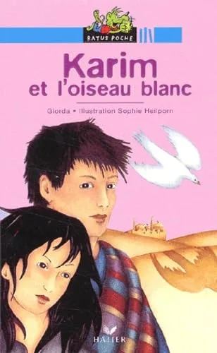 Karim et l'Oiseau blanc