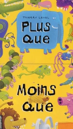 Plus que, moins que - S�lection du Comit� des mamans Printemps 2002 (3-6 ans)