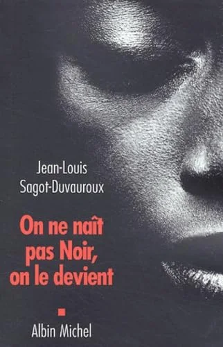 On ne na�t pas Noir, on le devient