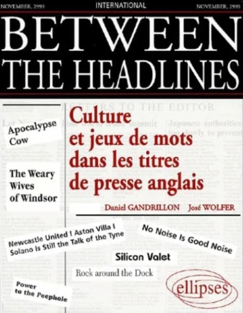 Between the Headlines. Culture et jeux de mots dans les titres de presse anglais
