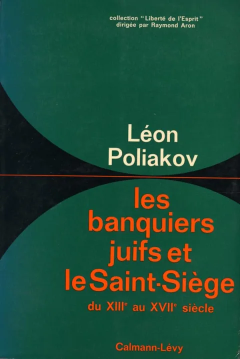 Les Banquiers juifs et le Saint-Si�ge du XIIIe au XVIIe si�cle
