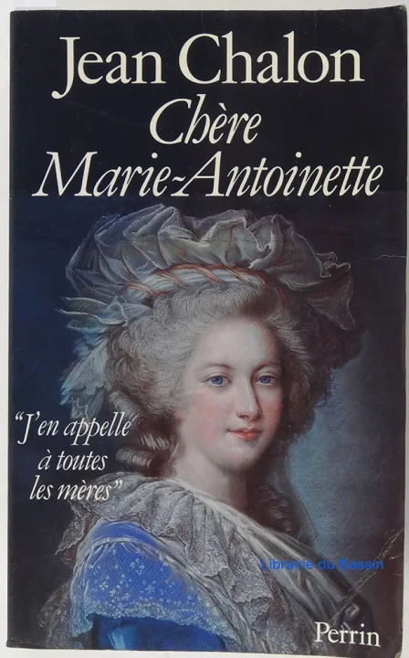 Chère Marie-Antoinette