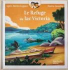 Le refuge du lac Victoria