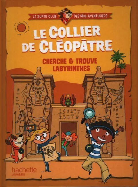 Le collier de Cléopâtre : cherche & trouve labyrinthes